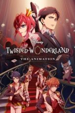 Disney Twisted-Wonderland: The Animation (2025)